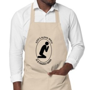 GOD'S ALPHA MALE IS A FAMILY MAN - COOKING AND GRILLING APRON ONE SIZE FITS ALL